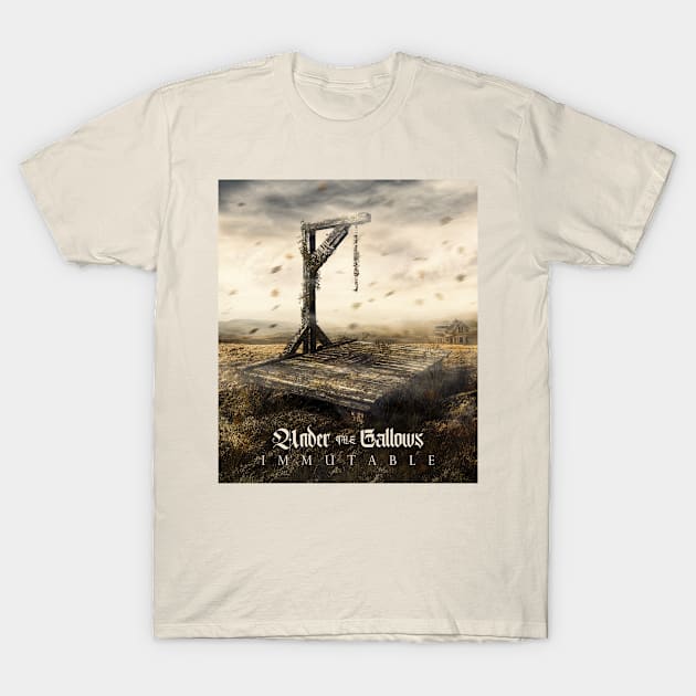 Immutable T-Shirt by Under the Gallows